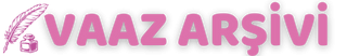 Vaaz Arşivi | Güncel Vaaz Ve Makaleler